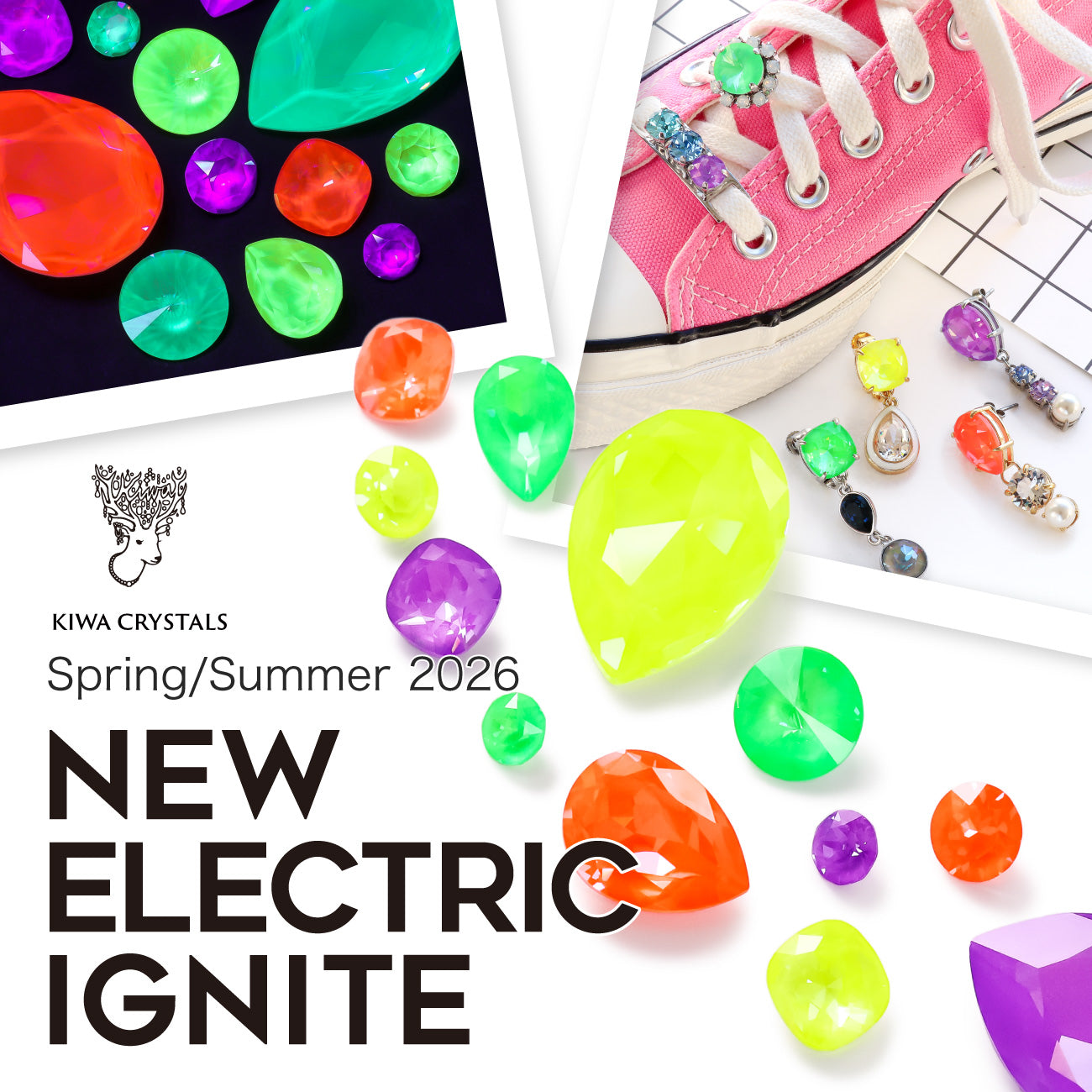 KIWA CRYSTALS Spring&Summer 2026 ELECTRIC IGNITE