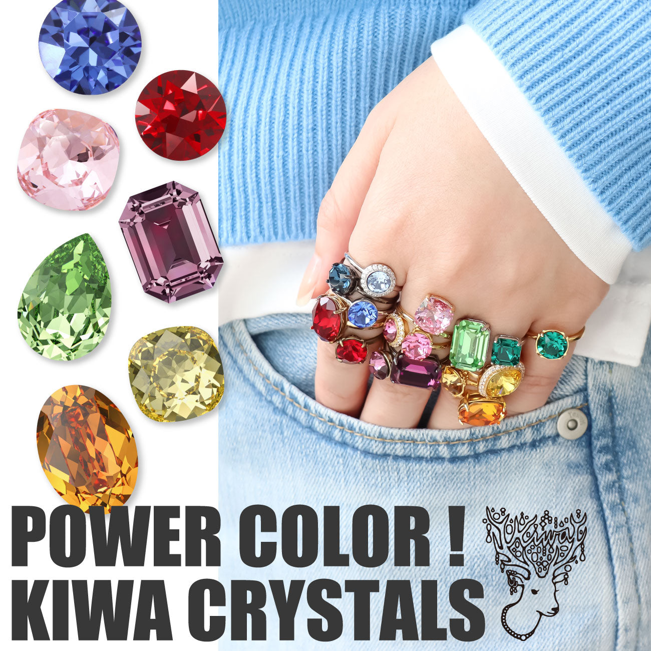POWER COLOR！ KIWA CRYSTALS